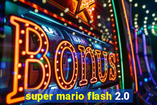 super mario flash 2.0